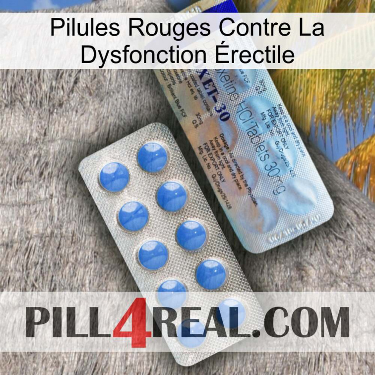Pilules Rouges Contre La Dysfonction Érectile 39